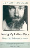 Taking My Letters Back: New and Selected Poems: New and Selected Poems