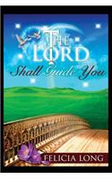 Lord Shall Guide You
