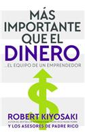 Mas Importante Que el Dinero