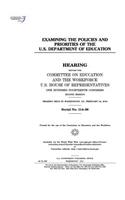 Examining the policies and priorities of the U.S. Department of Education