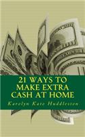 21 Ways to Make Extra Cash at Home