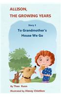 Allison, The Growing Years Story 3