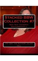 Stacked Bbw Collection #7: Sean Silk Hayworth: Entitlements Pt. 1