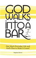 God Walks Into A Bar