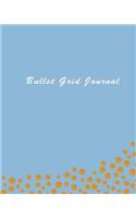 Bullet Dot Journal: Dot Grid with 150 Pages 8 X 10 Dots Grid Gold Bullet Journal - Blank Notebook Dotted Grid Book (Volume 2)