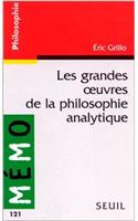 Grandes Oeuvres de La Philosophie Analytique(les)
