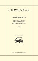 Coryciana. Livre Premier: Epigrammes / Epigrammata (1524)