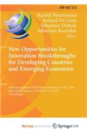 New Opportunities for Innovation Breakthroughs for Developing Countries and Emerging Economies