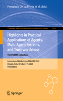 Highlights in Practical Applications of Agents, Multi-Agent Systems, and Trust-Worthiness. the Paams Collection