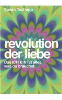 Revolution der Liebe