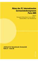 Akten Des XI. Internationalen Germanistenkongresses Paris 2005- «Germanistik Im Konflikt Der Kulturen»