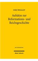 Aufsatze zur Reformations- und Reichsgeschichte