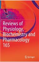 Reviews of Physiology, Biochemistry and Pharmacology, Vol. 165