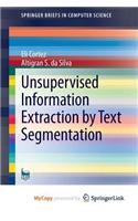 Unsupervised Information Extraction by Text Segmentation