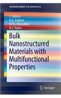 Bulk Nanostructured Materials with Multifunctional Properties