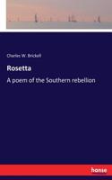 Rosetta: A poem of the Southern rebellion