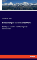 schwangere und kreissende Uterus