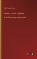 Anhang zu Homers Odyssee: II. Heft Erläuterungen zu Gesang VII-XII