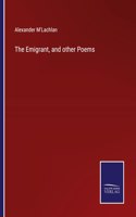 The Emigrant, and other Poems