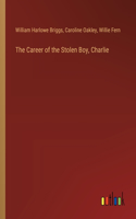 Career of the Stolen Boy, Charlie
