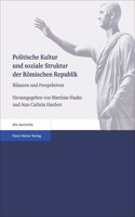 Politische Kultur Und Soziale Struktur Der Romischen Republik
