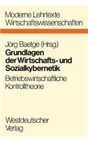 Grundlagen der Wirtschafts- und Sozialkybernetik