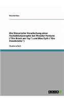 Die literarische Verarbeitung einer Technikkatastrophe bei Theodor Fontane ("Die Brück am Tay") und Max Eyth ("Die Ennobrücke"): (German)
