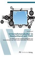 Unternehmenskultur in Deutschland seit 1945
