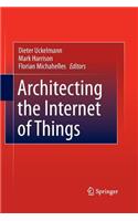 Architecting the Internet of Things