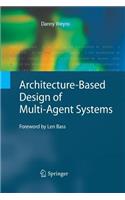 Architecture-Based Design of Multi-Agent Systems