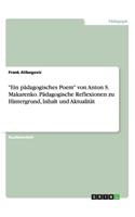 Ein pädagogisches Poem von Anton S. Makarenko. Pädagogische Reflexionen zu Hintergrund, Inhalt und Aktualität