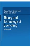 Theory and Technology of Quenching