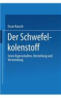 Schwefelkohlenstoff