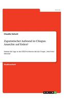 Zapatistischer Aufstand in Chiapas. Anarchie auf Erden?