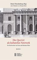 Theatergeschichte Osterreichs / Die Operisti ALS Kulturelles Netzwerk