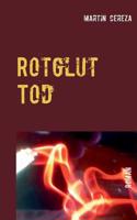 Rotglut Tod