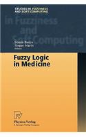 Fuzzy Logic in Medicine
