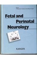 Fetal and Perinatal Neurology: Joint Convention of the 5th International Child Neurology and the 3rd Asian and Oceanian Congress of Child Neurology, Tokyo, November 1990: Proceedi