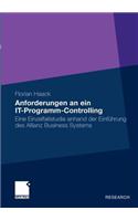 Anforderungen an ein IT-Programm-Controlling: Eine Einzelfallstudie anhand der Einführung des Allianz Business Systems(German)