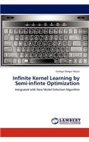Infinite Kernel Learning by Semi-Infinte Optimization: (English)