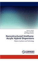Nanostructured Urethane-Acrylic Hybrid Dispersions