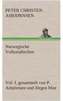 Norwegische Volksmährchen I. gesammelt von P. Asbjörnsen und Jörgen Moe