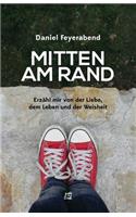 Mitten am Rand