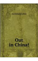 Out in China!: (English)