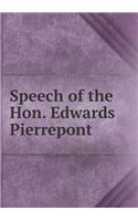 Speech of the Hon. Edwards Pierrepont
