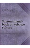 Saxton's Hand-Book on Tobacco Culture
