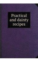 Practical and Dainty Recipes