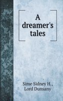 A dreamer's tales