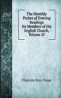 Monthly Packet of Evening Readings for Members of the English Church, Volume 25