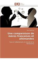 Une Comparaison de M�res Fran�aises Et Allemandes: (Omn.Univ.Europ.)